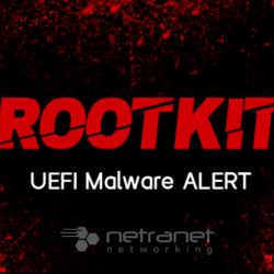 Blog Netranet Networking | Segurança da Informação - Pesquisadores de segurança cibernética descobriram o primeiro Rootkit UEFI em estado selvagem.
